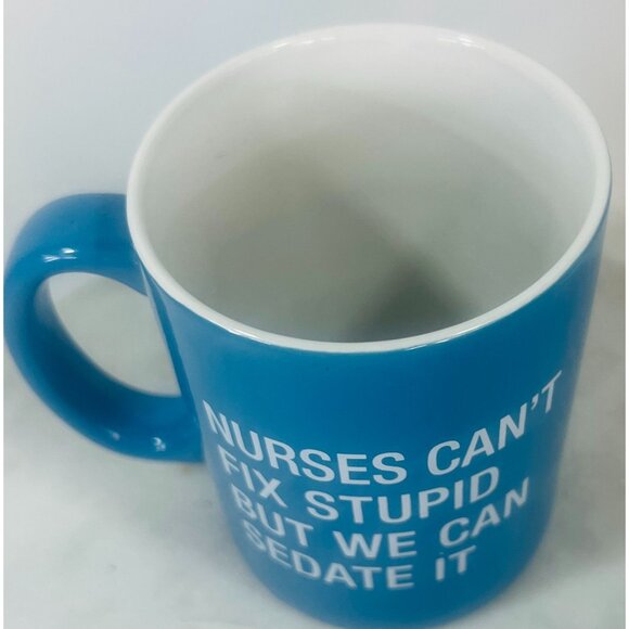 Nurses Cant Fix Stupid But We Can Sedate It Blue Ceramic Mug Christmas Birthday - Picture 2 of 3